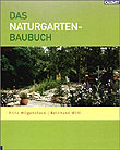 Das Naturgarten-Baubuch